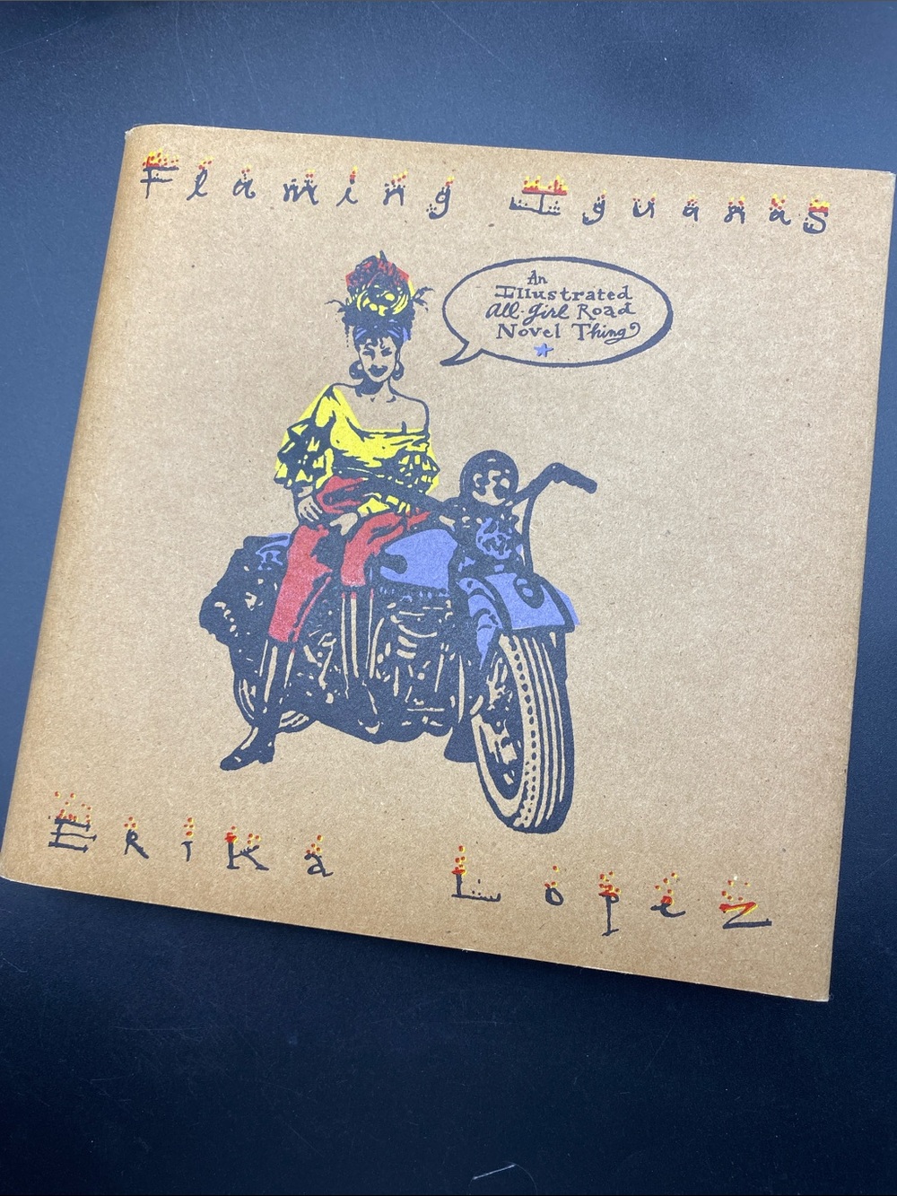 FLAMING IGUANAS by Erika Lopez Hardcover  Book “All Girl Road Trip Novel Thing”